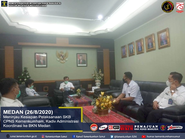 ZZPelaksanaan SKB CPNS Kemenkumham Kadiv Administrasi Koordinasi ke BKN Medan