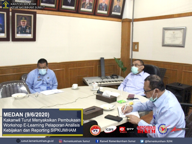 zTurut Menyaksikan Pembukaan Workshop E Learning Pelaporan Analisis Kebijakan dan Reporting SIPKUMHAM